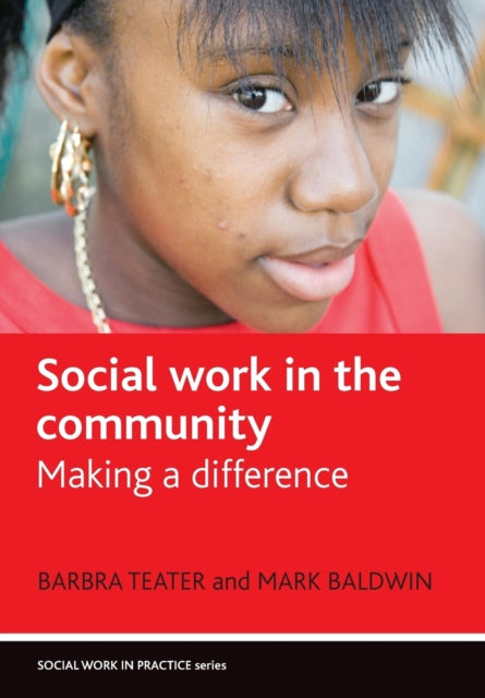 Social Work in the Community: Making a Difference