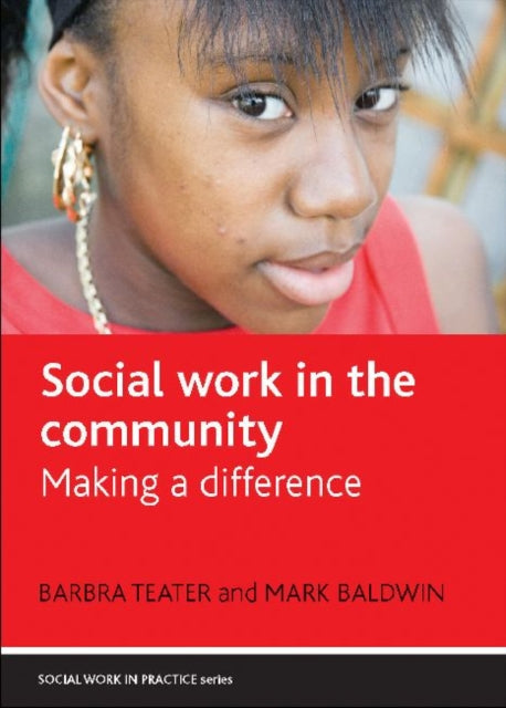 Social Work in the Community: Making a Difference