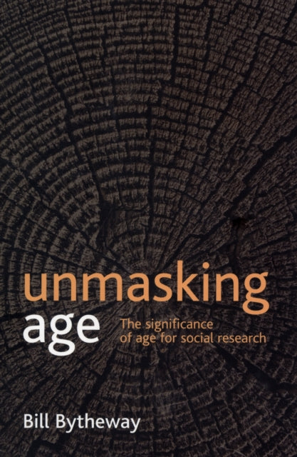 Unmasking age: The significance of age for social research