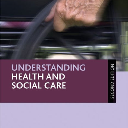 Understanding health and social care