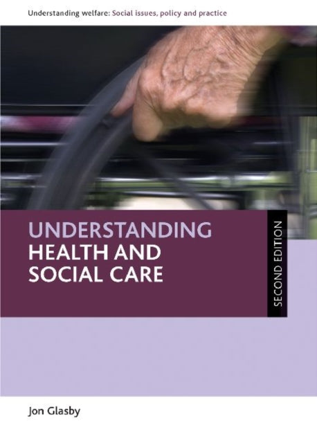 Understanding health and social care