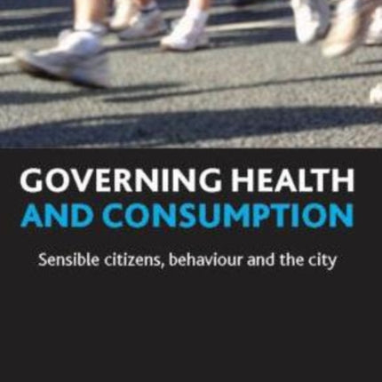 Governing health and consumption: Sensible
