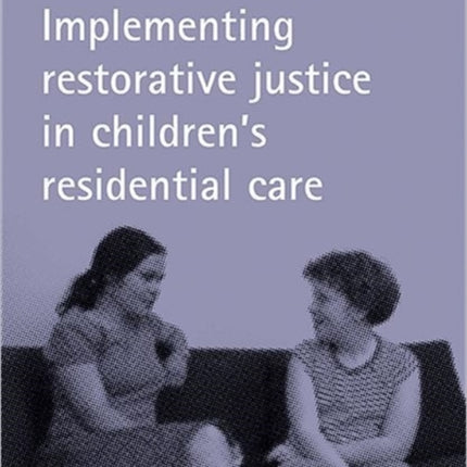 Implementing restorative justice in children's