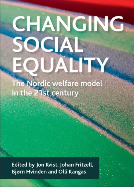 Changing social equality: The Nordic welfare