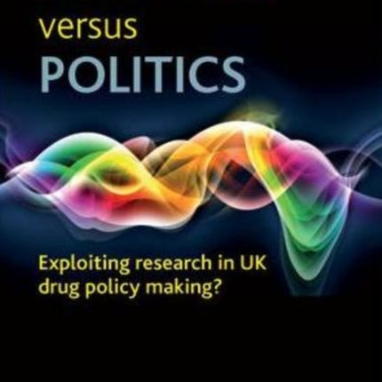 Evidence versus politics: Exploiting research in