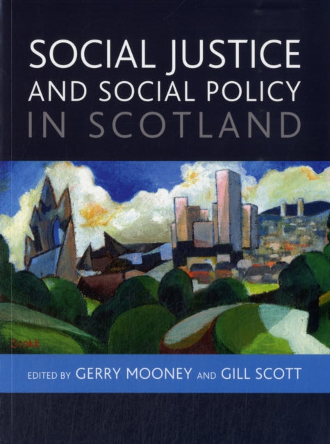 Social Justice and Social Policy in Scotland