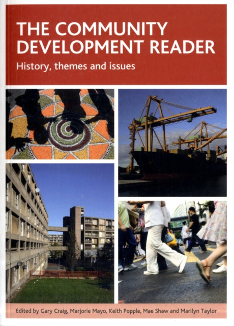 The community development reader: History, themes and issues