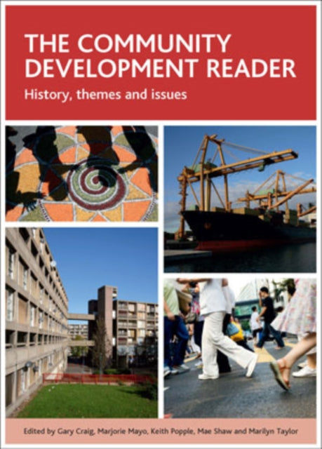 The community development reader: History, themes