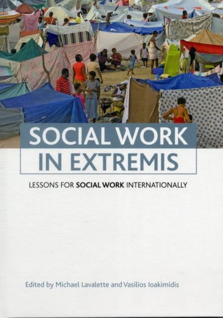 Social work in extremis: Lessons for social work