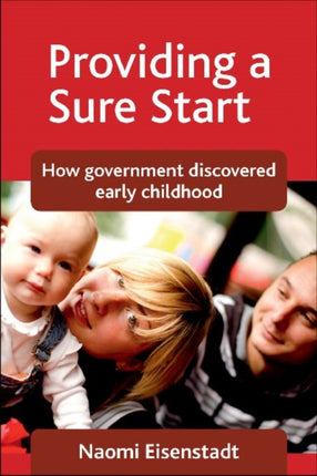 Providing a Sure Start: How government discovered