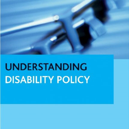 Understanding Disability Policy