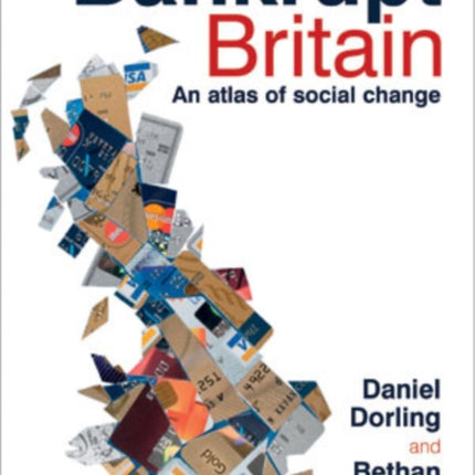 Bankrupt Britain: An atlas of social change