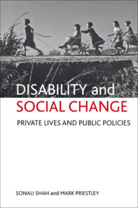 Disability and social change: Private lives and