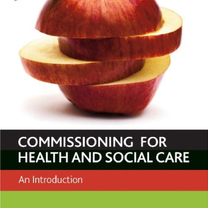 Commissioning for Health and Well-Being: An Introduction