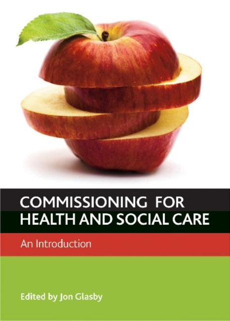 Commissioning for Health and Well-Being: An