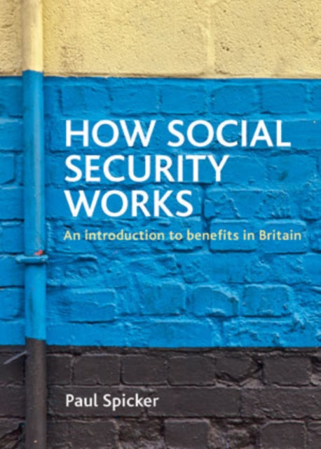 How social security works: An introduction to benefits in Britain