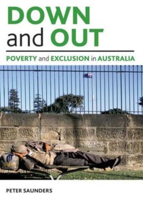 Down and out: Poverty and exclusion in Australia