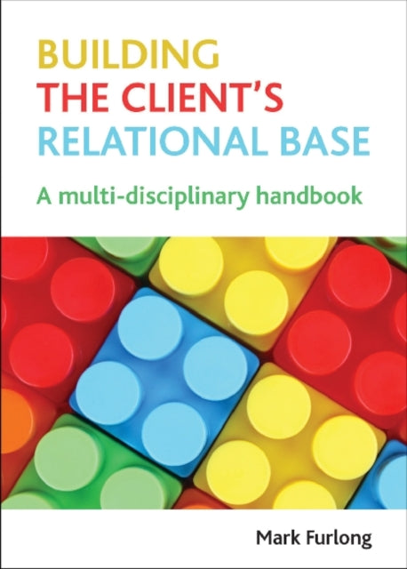 Building the Client's Relational Base: A