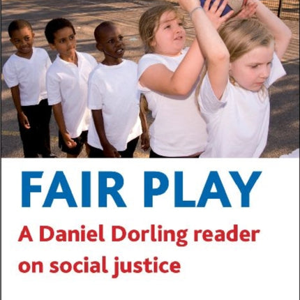 Fair play: A Daniel Dorling reader on social justice