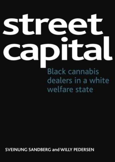 Street capital: Black cannabis dealers in a white