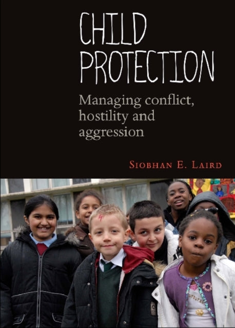 Child Protection: Managing Conflict, Hostility
