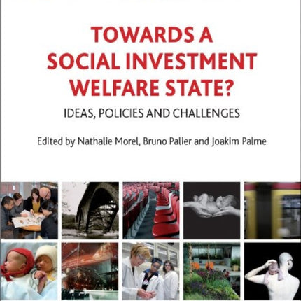 Towards a Social Investment Welfare State?: