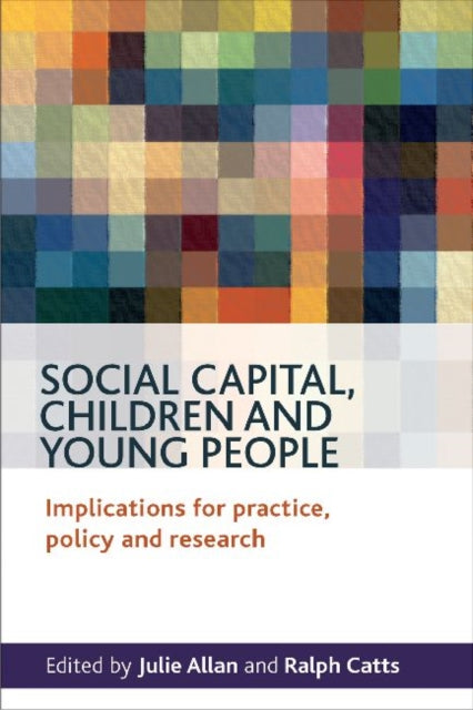 Social Capital, Children and Young People: