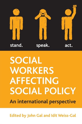 Social Workers Affecting Social Policy: An