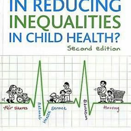 What Works in Reducing Inequalities in Child Health?