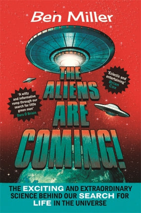 The Aliens Are Coming The Exciting and