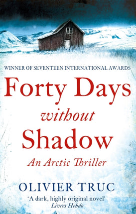 Forty Days Without Shadow: An Arctic Thriller