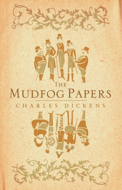 The Mudfog Papers: Annotated Edition