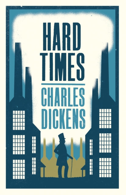 Hard Times: Annotated Edition (Alma Classics Evergreens)