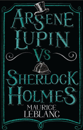 Arsène Lupin vs Sherlock Holmes: New Translation with illustrations by Thomas Müller