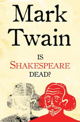 Is Shakespeare Dead?: Annotated Edition