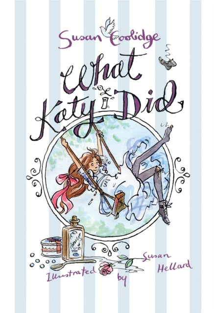 What Katy Did: Illustrated by Susan Hellard