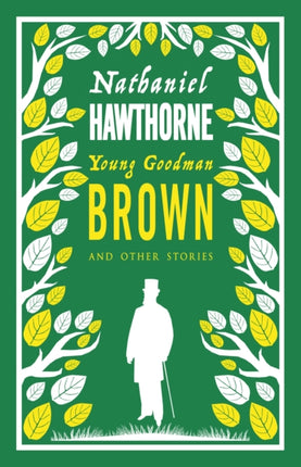 Young Goodman Brown and Other Stories