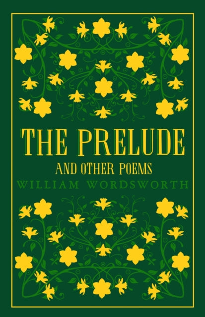 The Prelude and Other Poems: Annotated Edition (Great Poets Series)