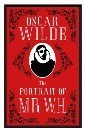 The Portrait of Mr W.H.: Annotated Edition