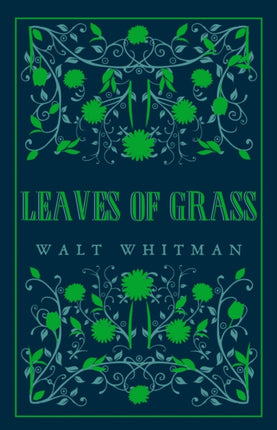 Leaves of Grass: Annotated Edition (Great Poets series)