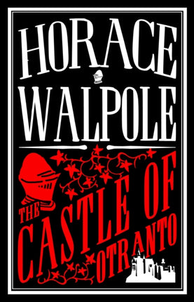 The Castle of Otranto: Annotated Edition