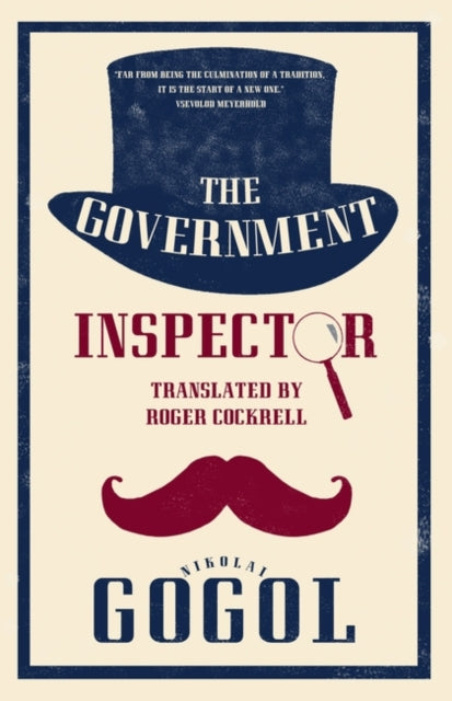 The Government Inspector: New Translation: Newly Translated and Annotated