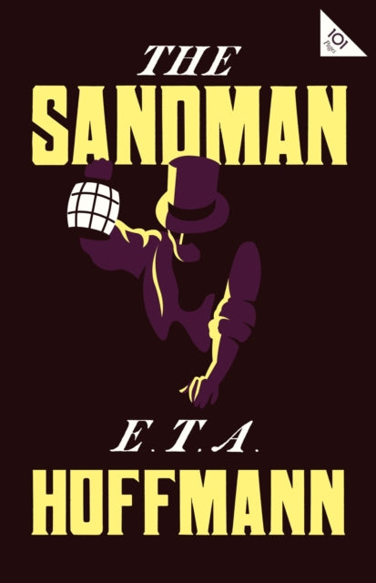 The Sandman: Annotated Edition – Also includes an extract from the 'Uncanny' by Sigmund Freud (Alma Classics 101 Pages)