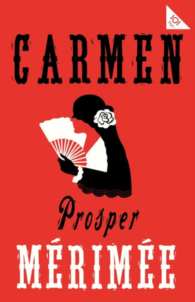 Carmen: Accompanied by another famous novella by Mérimée, The Venus of Ille