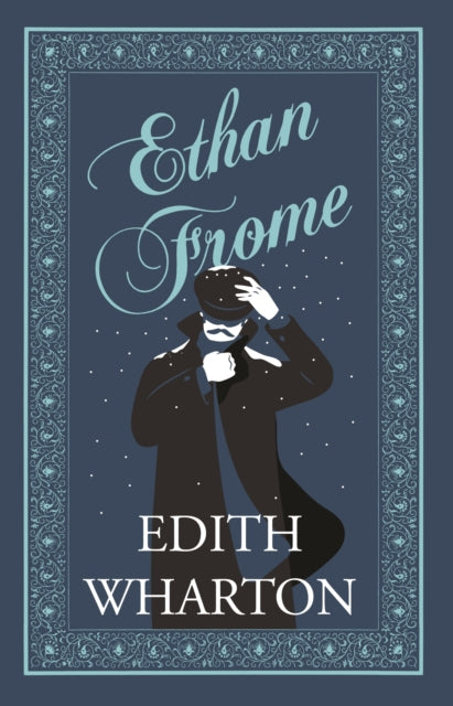 Ethan Frome: Annotated Edition