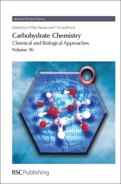 Carbohydrate Chemistry: Volume 36