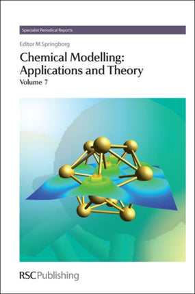 Chemical Modelling: Applications and Theory