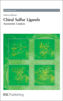 Chiral Sulfur Ligands: Asymmetric Catalysis