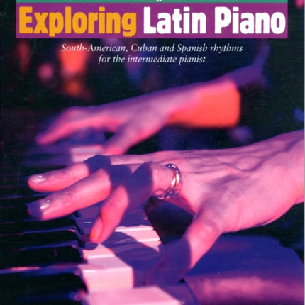 Exploring Latin Piano