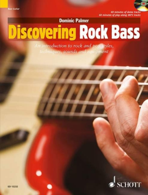 Discovering Rock Bass An Introduction to Playing Rock and Pop Styles Techniques Sounds and Equipment The Schott Pop Styles Series